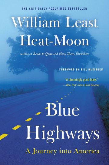 Blue Highways: A Journey into America by Bill McKibben