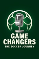 Game Changers: The Soccer Journey 
