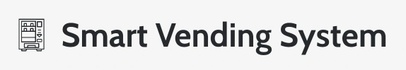 Smart Vending System