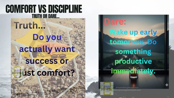 Comparison of comfort versus discipline with a truth question and a dare challenge.