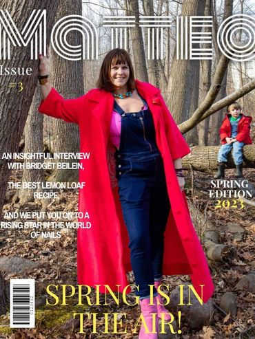 Bridgett Beilein for the cover of MATTEO Magazine 
Spring 2023