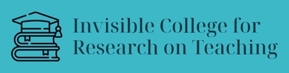 Invisible College for Research on Teaching
