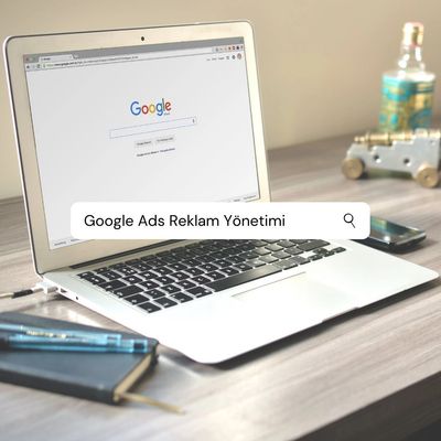 Google Ads Reklam Yönetimi görseli