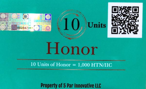 10 Units of Honor = 1,000 HTN/IIC