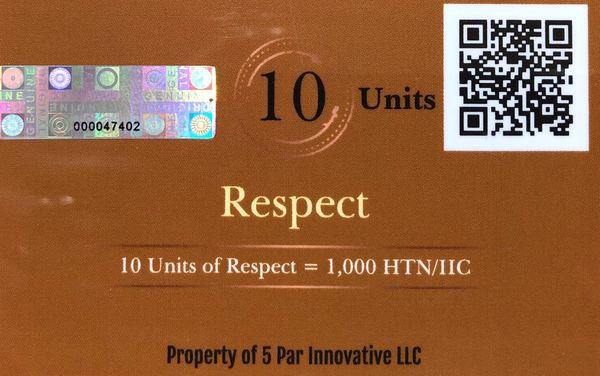 10 Units of Respect = 1,000 HTN/IIC