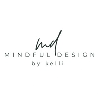 Mindful Design 
by Kelli