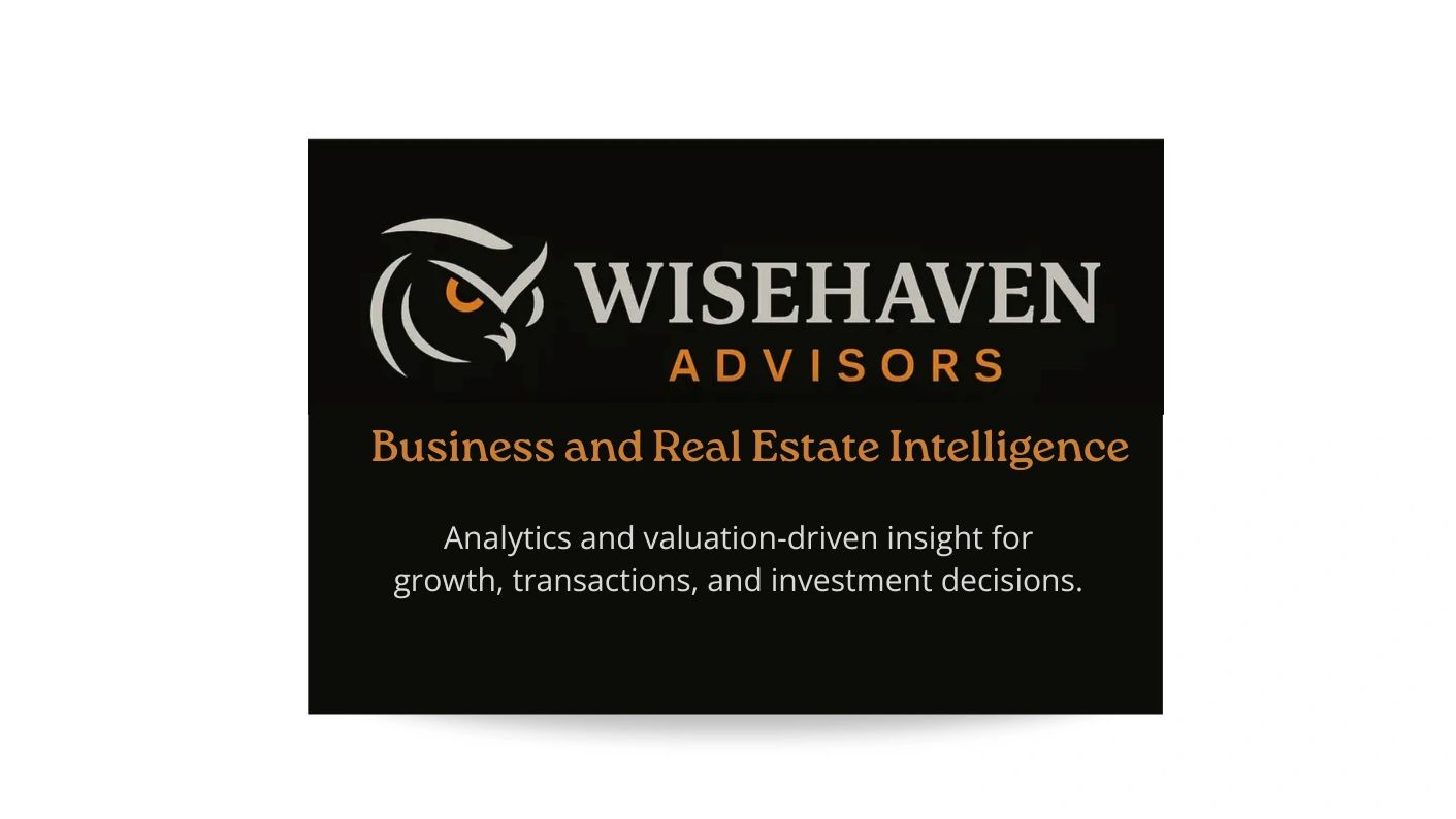 Wisehaven advisors,Business and Real Estate Intelligence.Data Analytics , power  Bi.  Valuations.