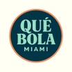 Que Bola Miami