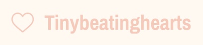 Tiny beating
hearts
