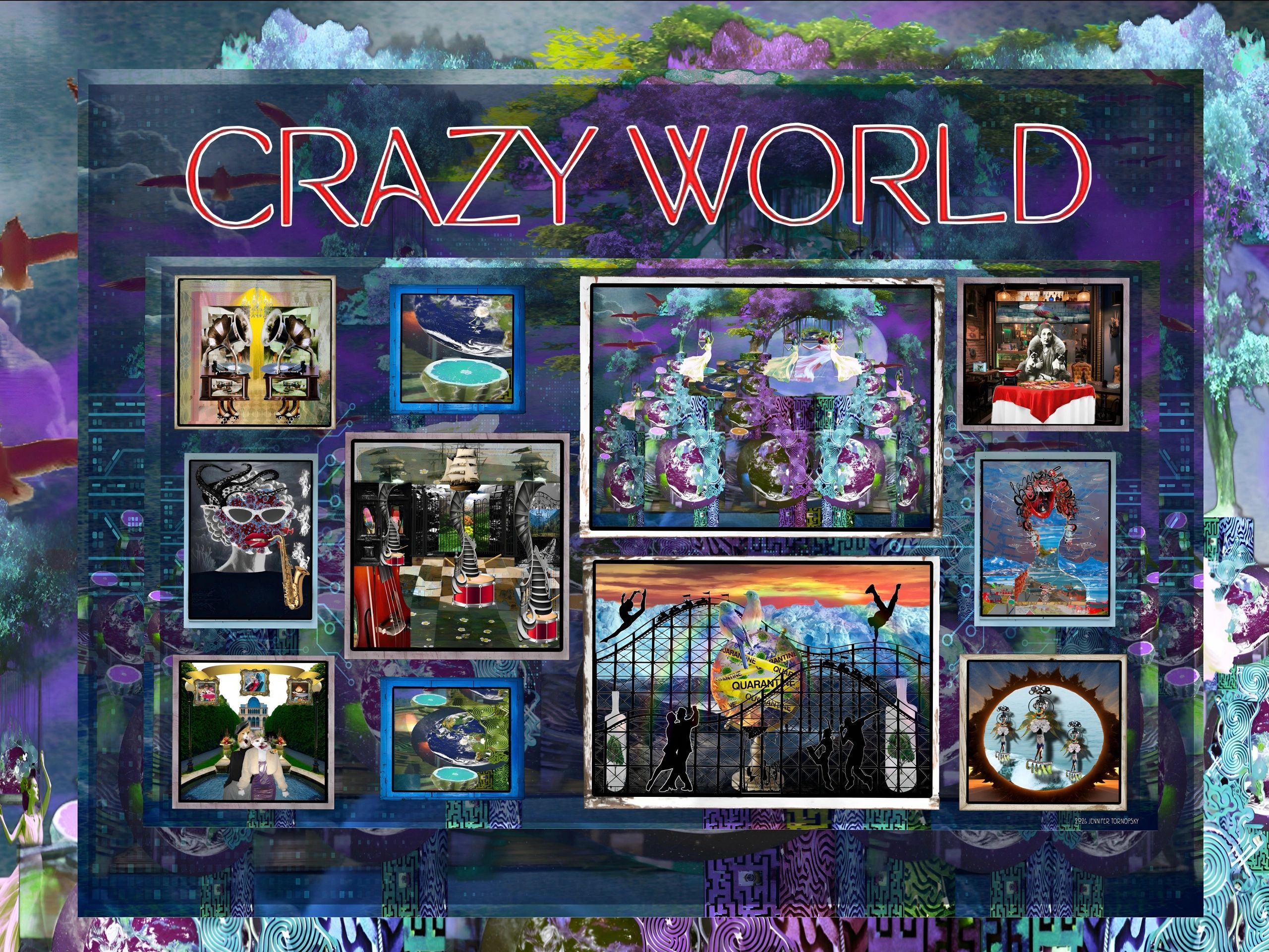 Surreal collage titled 'Crazy World' with eclectic and whimsical images.
