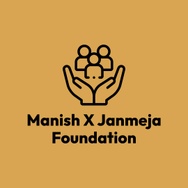 Manish X Janmeja Foundation