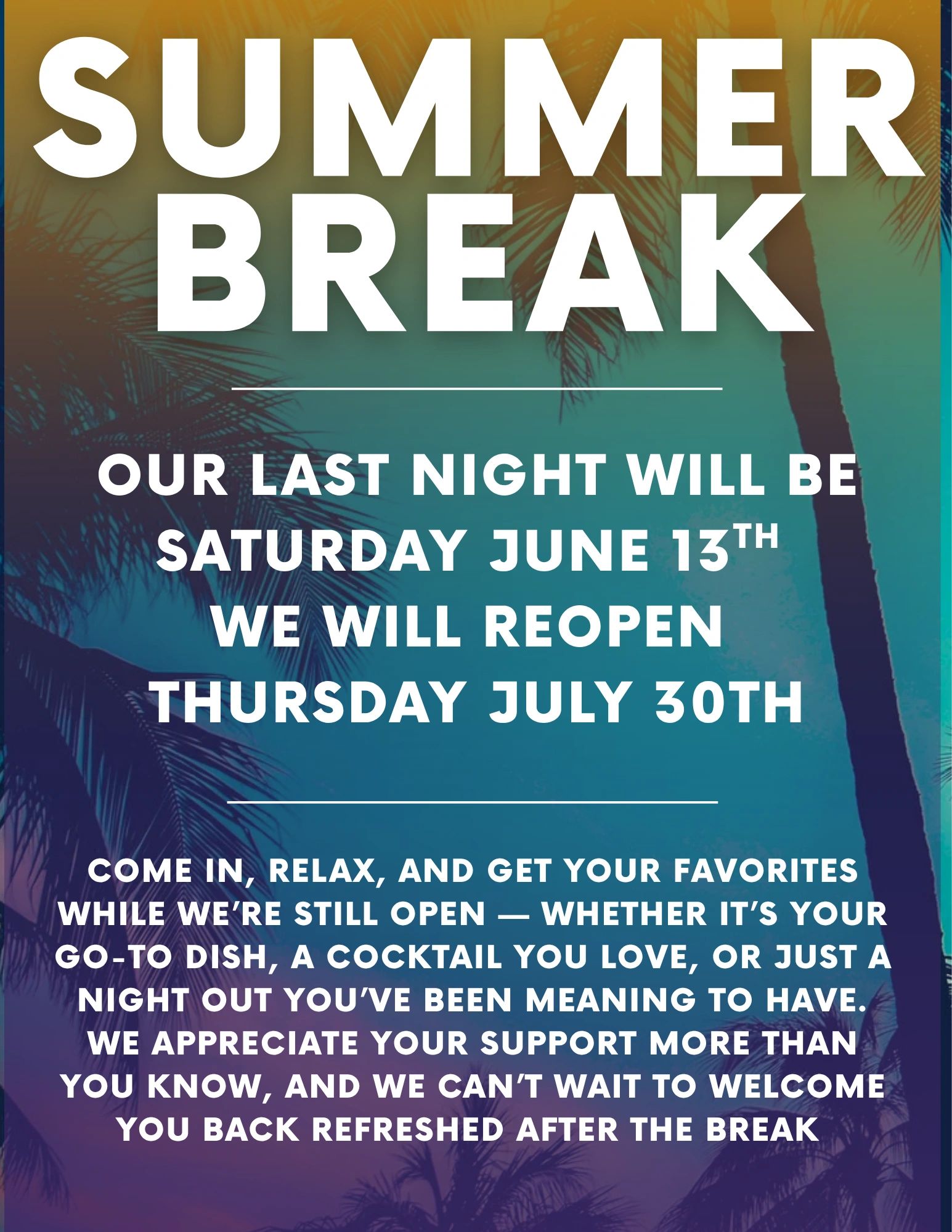 Summer break notice with reopening date and message of appreciation.