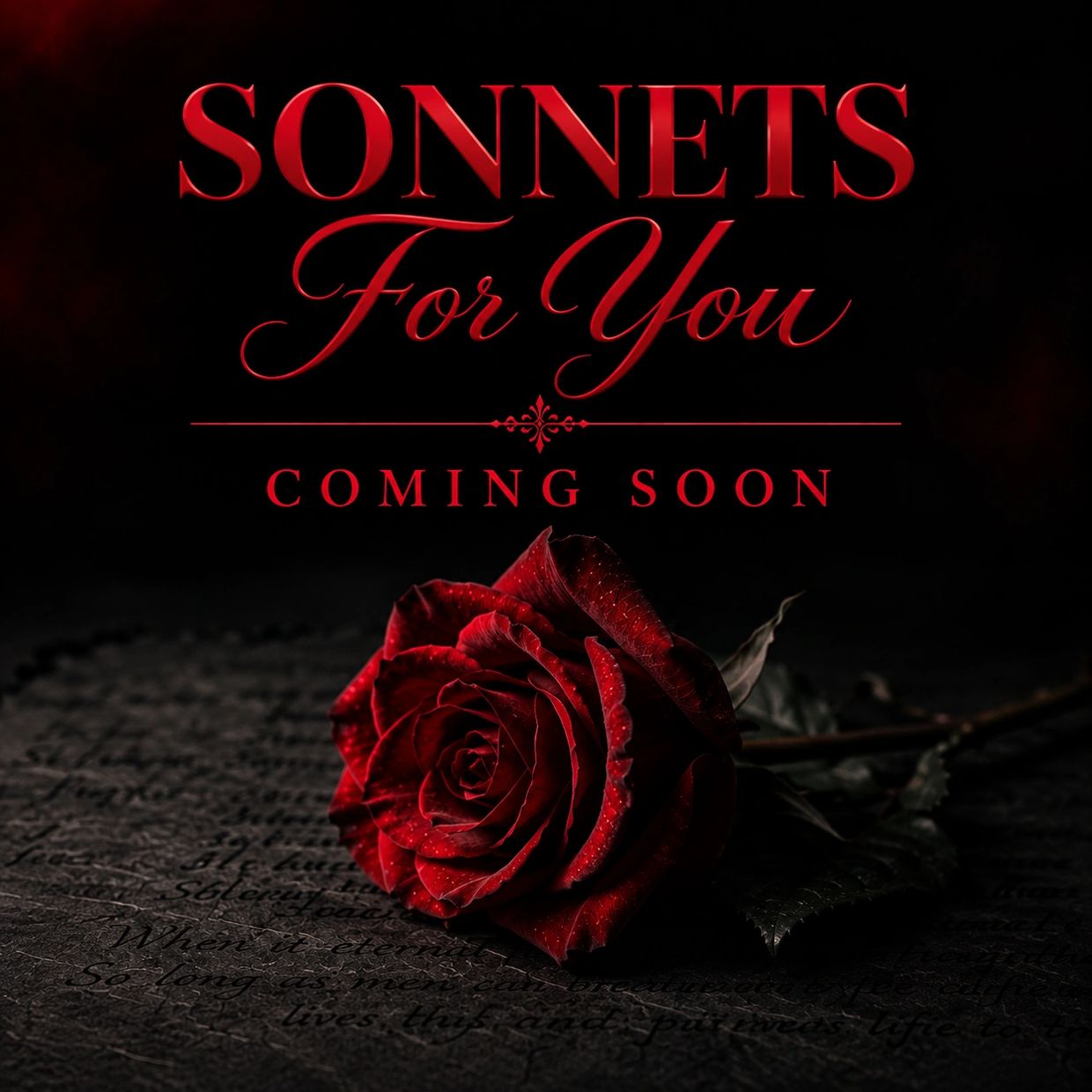 A red rose with text announcing 'Sonnets For You Coming Soon'.
