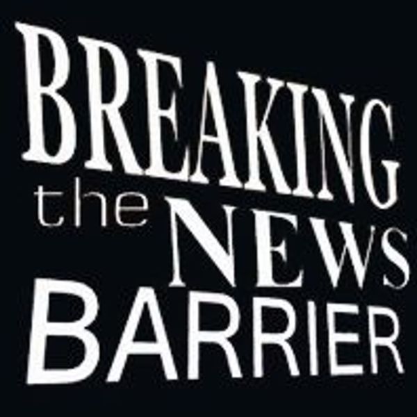 "Breaking barriers, delivering news—BreakingTheNewsBarrier.com."