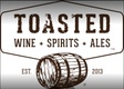 Toasted - Wine, Spirits and Ale