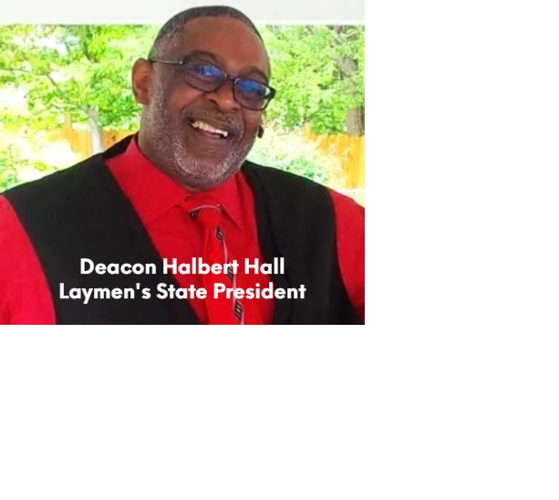 Deacon Halbert Hall
State Laymen's President