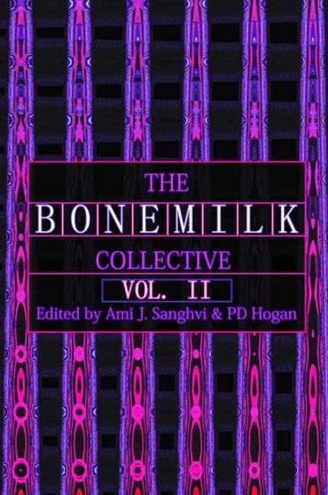 The Bonemilk Collective Vol. II