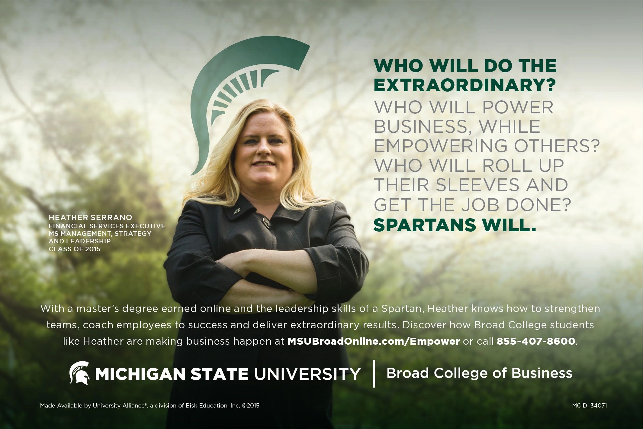 This ad — part of the Spartans Will campaign — appeared in both Forbes and Fortune Magazine.