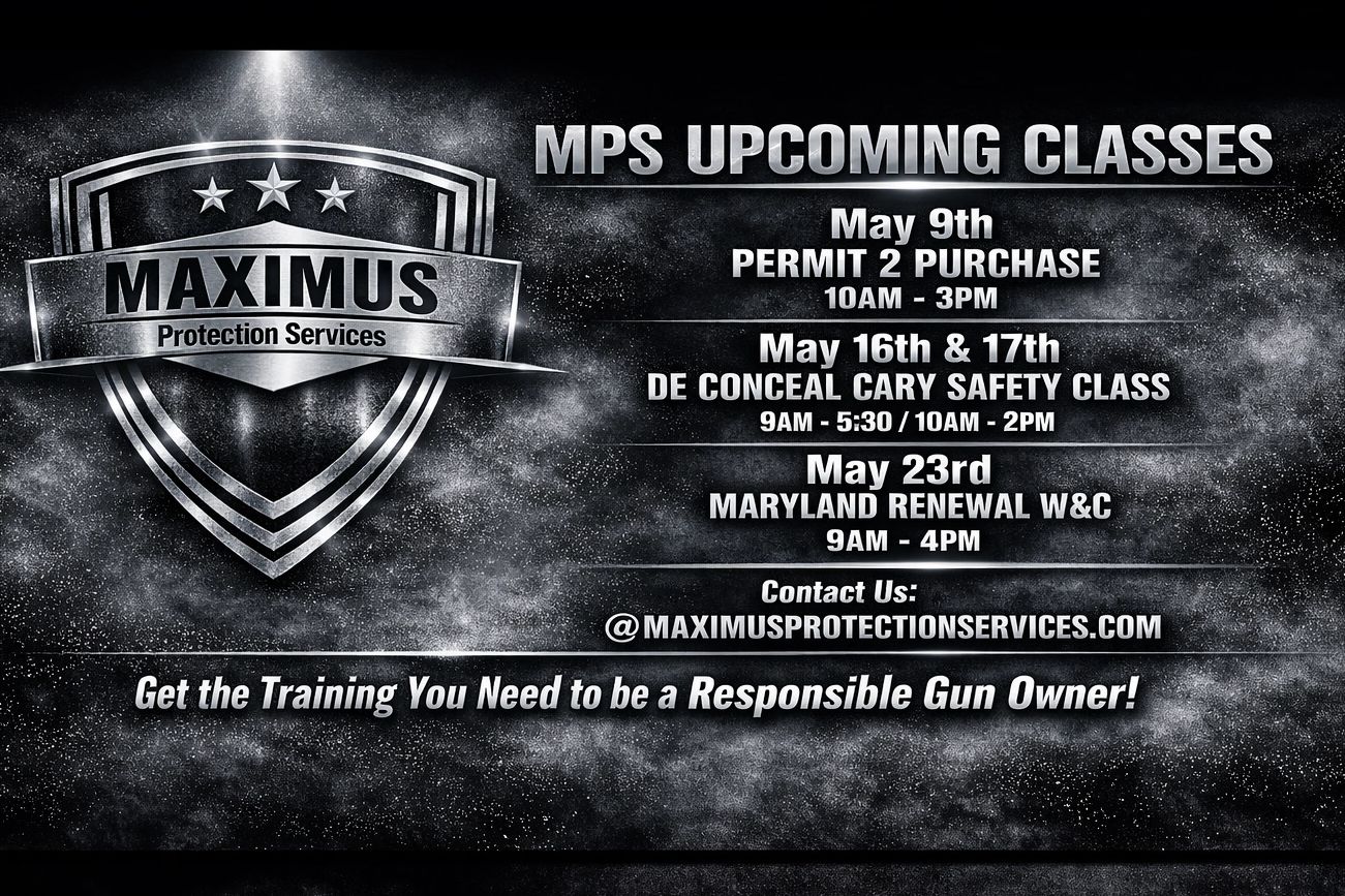 Maximus Protection Services upcoming classes for gun training in May.