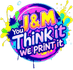 J&M You Think It, We Print It