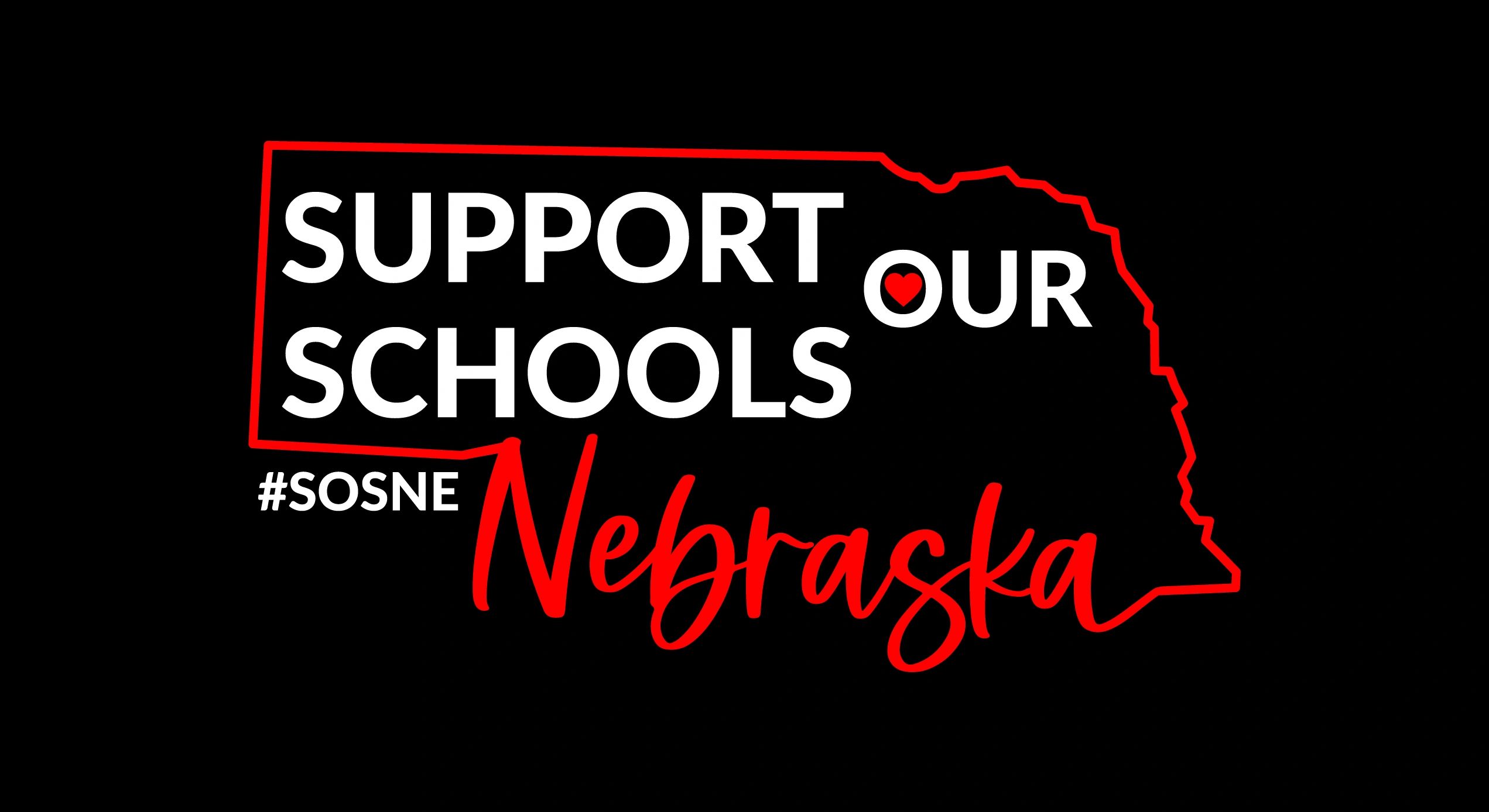 Support Our Schools Nebraska Public Dollars for Public Schools