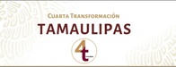 Cuarta transformacion Tamaulipas 