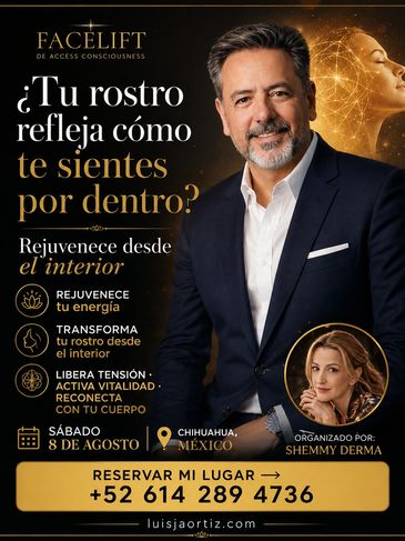 Curso de Facelift de Access Consciousness en Chihuahua con Luis Javier Ortiz