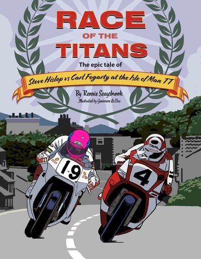 Carl Fogarty, Steve Hislop, Isle of Man TT, Race of Titans