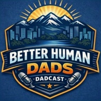 Better Human Dads