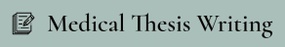 Medical Thesis Writing