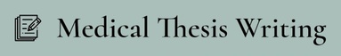Medical Thesis Writing