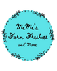 Mimi's Farm Freshies and More