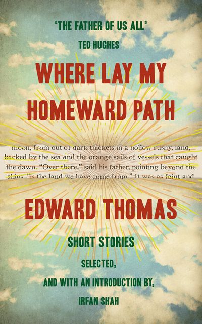 Cover illustration for 'Where Lay My Homeward Path' the selected short stories of Edward Thomas.