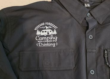 CAMPING WITH A CHANCE OF DRINKING. THANK YOU MIKE FOR YOUR CUSTOM ORDER!