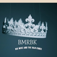 Big Mike And The R&B Kings