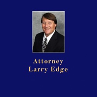    Edge Law Office
        Attorney 
Larson "Larry" Edge