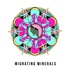 Migrating Minerals