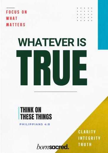 Inspirational quote about focusing on truth and important things.