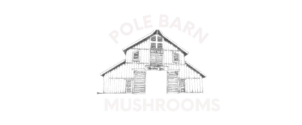 POLE BARN MUSHROOMS