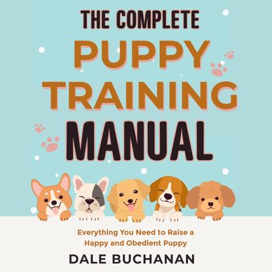 The Complete Puppy Training Manual Auddiobook