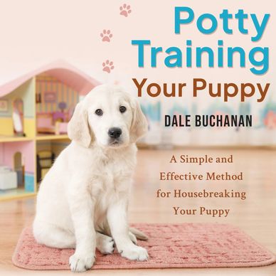 Potty Training Your Puppy Audiobook