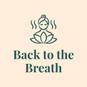 Back to the Breath