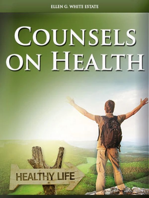 Book cover titled 'Counsels on Health' with a man overlooking a green landscape.