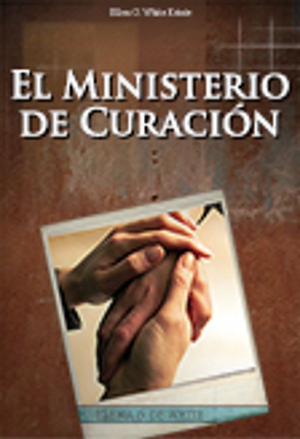 Portada del libro 'El Ministerio de Curación'.
