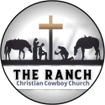 The Ranch Christian Cowboy Church