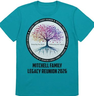 Teal T-shirt for Mitchell Family Legacy Reunion 2026 with colorful tree design.