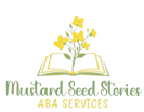 Mustard Seed Stories ABA Services
