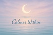Calmer Within