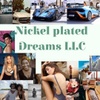 Nickel plated Dreams LLC