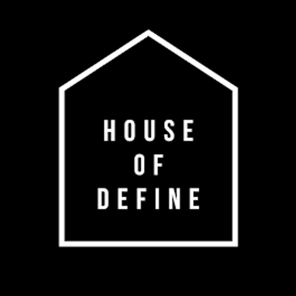 Minimalist black and white logo reading 'HOUSE OF DEFINE' inside a house-shaped outline.